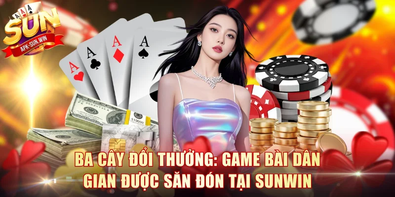 Ba Cây Đổi Thưởng