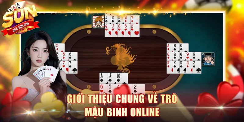 Giới thiệu chung về trò Mậu Binh online