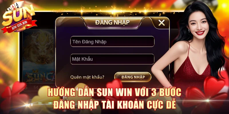 Hướng dẫn Sun Win với 3 bước đăng nhập tài khoản cực dễ
