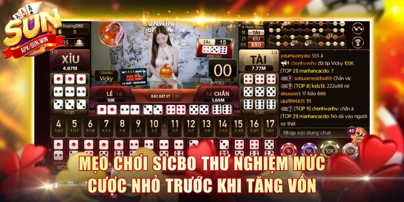 Mẹo chơi Sicbo thử nghiệm mức cược nhỏ trước khi tăng vốn