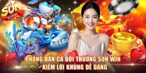 Phòng Bắn Cá Đổi Thưởng