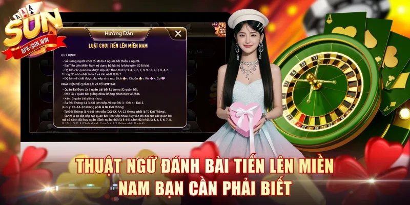 Thuật ngữ đánh bài Tiến Lên Miền Nam bạn cần phải biết